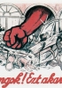 Il pugno rosso della rivoluzione
schiaccia capitalisti e agrari: manifesto politico ungherese,
1919